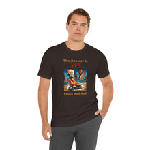 Load image into Gallery viewer, "YES I Rock And Roll" Unisex Short Sleeve Tee
