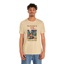 Load image into Gallery viewer, "YES I Rock And Roll" Unisex Short Sleeve Tee