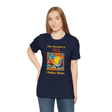 Load image into Gallery viewer, "YES I Roller Skate" Unisex Short Sleeve Tee
