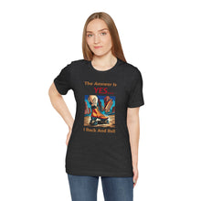 Load image into Gallery viewer, "YES I Rock And Roll" Unisex Short Sleeve Tee